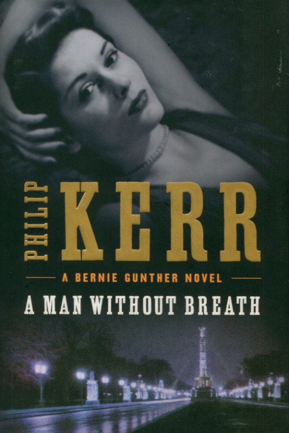 Philip Kerr: Man Without Breath